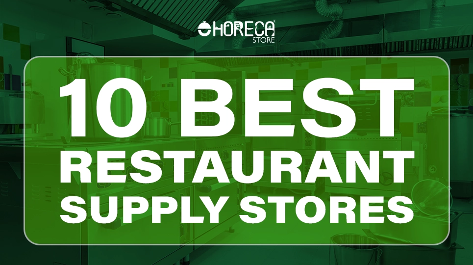 10 Best Restaurant Supply Stores