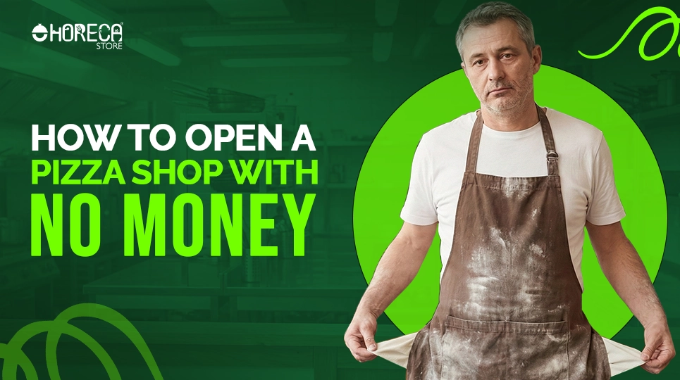 image of opening a pizza shop with no money banner