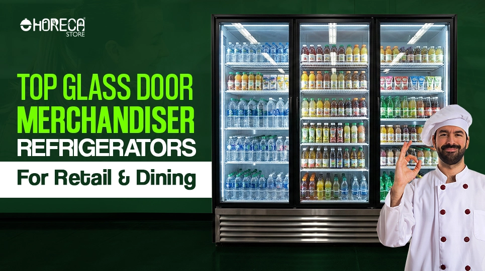 Top Glass Door Merchandiser Refrigerators For Retail & Dining
