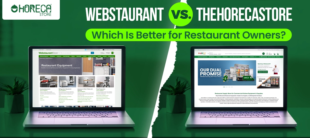 WebstaurantStore and TheHorecaStore online restaurant supply store comparison for restaurant owners